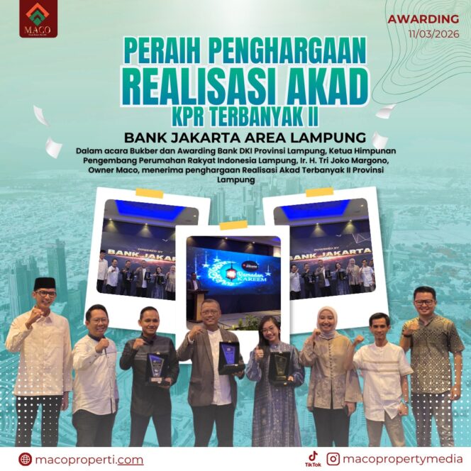 
					Maco Properti Raih Penghargaan Realisasi Akad KPR Terbanyak II, Bukti Konsistensi Hadirkan Rumah bagi Warga Lampung