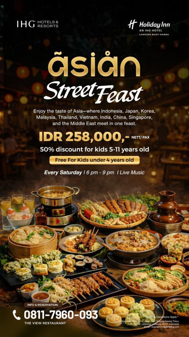 
					Sajikan Kuliner Asia: Holiday Inn Lampung Bukit Randu Hadirkan “Asian Street Feast”, Pengalaman All You Can Eat yang Menggugah Selera