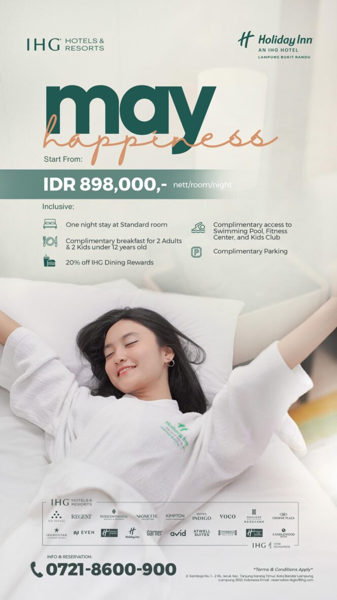 
					Staycation Nyaman: Holiday Inn Lampung Bukit Randu Hadirkan Promo “May Happiness”, Mulai IDR 898.000 Nett