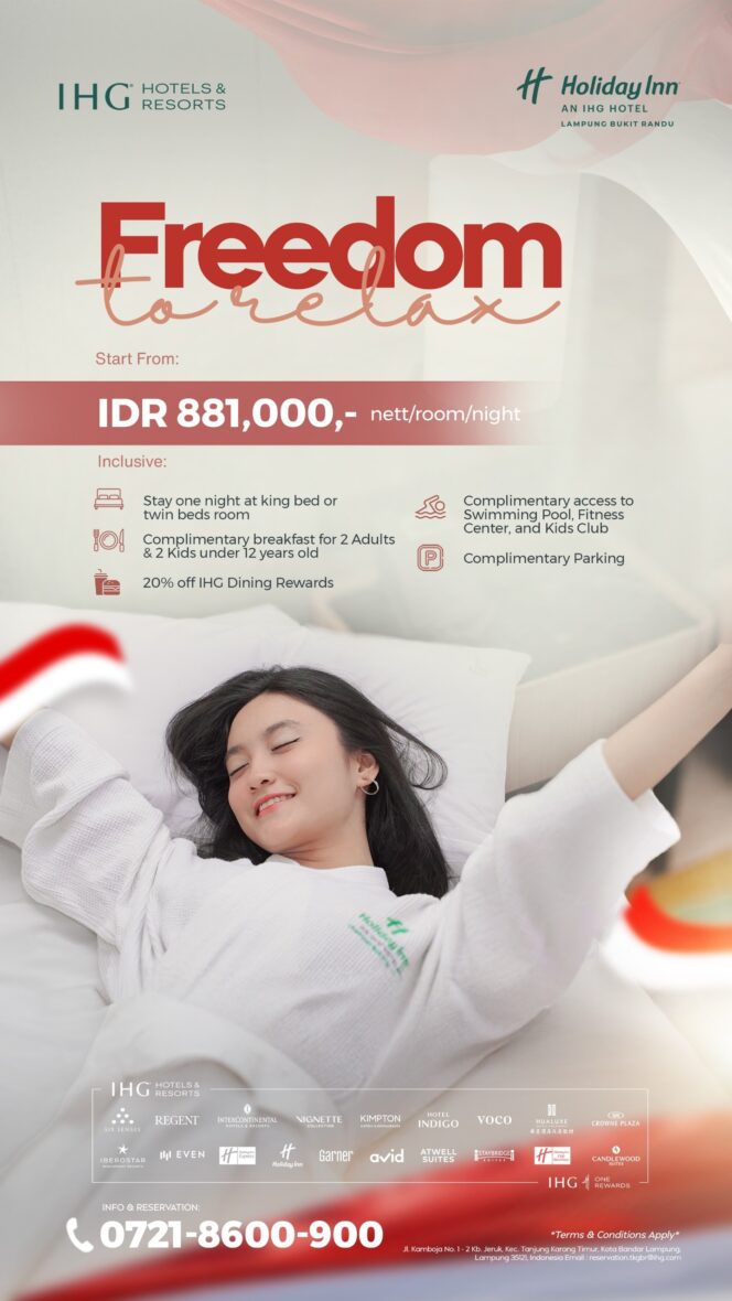 
					Rayakan HUT RI ke -81, Holiday Inn Lampung Bukit Randu Hadirkan Promo “Freedom to Relax”