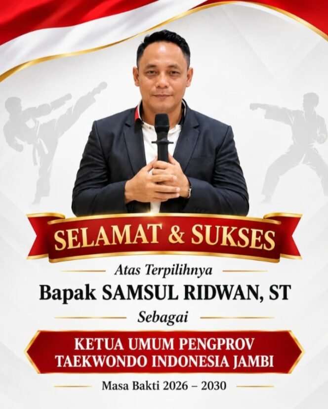 
					Musprovlub Taekwondo: Syamsul Ridwan Terpilih Aklamasi Jadi Ketua PengProv TI Jambi 2026-2030